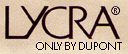 LYCRA only by dupont