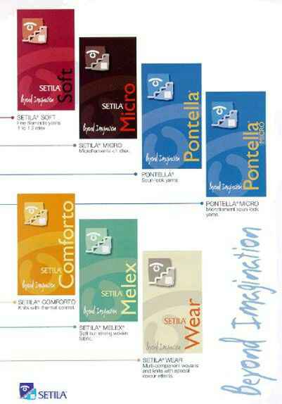 Setila, Setila Soft, micro, Pontella, Setila Wear, Melex, Comforto