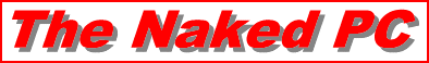 thenakedpc.gif (4174 Byte)
